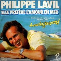 PHILIPPE LAVIL (Single, 7") Elle préfère l'amour en mer
