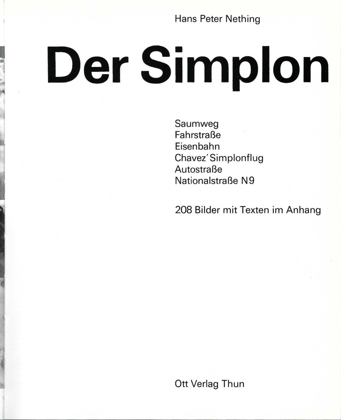 Libri: Der Simplon. Ott Verlag, Thun. Hans Peter Nething. – Usato da Horw venduto da SwissSteamMemories 1