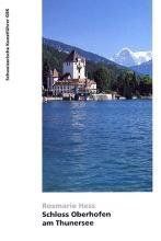 Zeitschriften & Magazine: Schloss Oberhofen am Thunersee – Gebraucht aus Neuchâtel von Dualseele