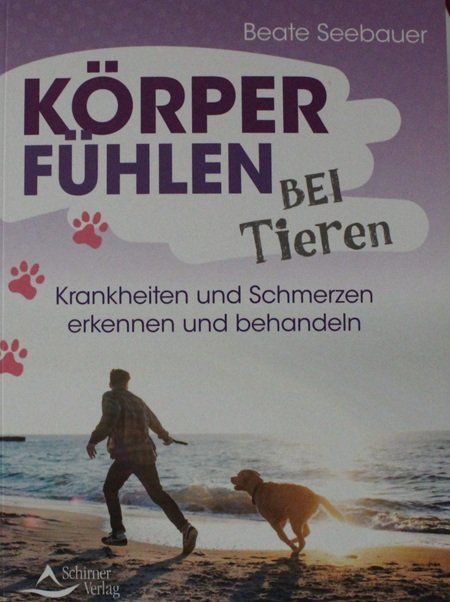 Livres: "Körperfühlen bei Tieren" Beate Seebauer – D'occasion à Schlatt TG par annesbuecher