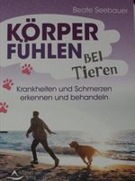 "Körperfühlen bei Tieren" Beate Seebauer