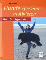 Hunde spielend motivieren
