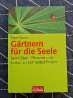 Buch: Gärtnern für die Seele - von Fran Sorin