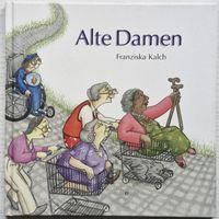 Alte Damen (aus der Sicht von 4 bis 10-Jährigen) 2009