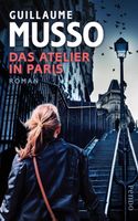 Musso Guillaume - Das Atelier in Paris / Thriller