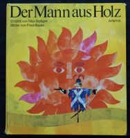 Max Bolliger. Fred Bauer. Der Mann aus Holz. Artemis 1974