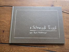 Buch: s Schneggli Toggli von Berti Waldburger - Top!