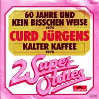 Jürgens Curd - 60 Jahre - und kein bisschen weise (7"-RI)