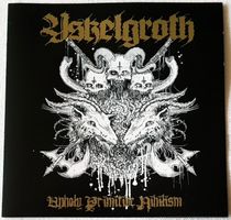 Yskelgroth – Unholy Primitive Nihilism - 2010 - US First Pre