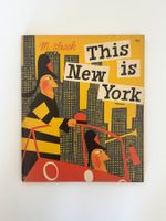 This Is New York. Miroslav Sasek. Rare Paperback Ed. 1973.