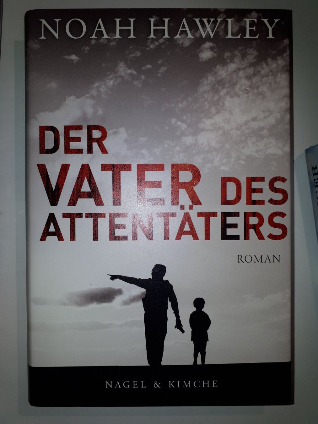 Bücher: Noah Hawley: Der Vater des Attentäters – Gebraucht aus Dietikon von Buchantiqdietikon