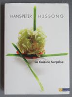 La Cuisine Surprise - Kochbuch von Hans-Peter Hussong