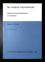 Der moderne Automobilmotor Werner K. Strobel wirkt UNGELESEN