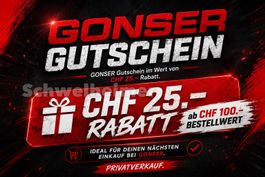Fr. 25.-- Rabatt ab Fr. 100.-- bis 30.09.2026 bei Gonser