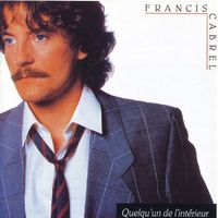 CD Francis Cabrel – Quelqu'un De L'intérieur (1983)