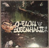 O-FLOW & BUSENHALTER - Köln Süd EP 2012 Neu + OVP