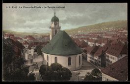 AK La Chaux-de-Fonds, Le Temple national