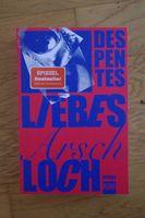 Liebes Arschloch, Virginie Despentes