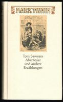 Mark Twain; Tom Sawyers Abenteuer und andere Erzählungen   °