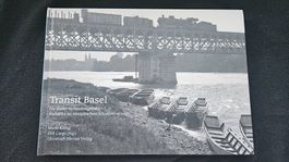 "Transit Basel" - Die Basler Verbindungsbahn, Mario König