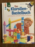 Das Klorollen Bastelbuch: Lustige Ideen für Kinder! (Topp)