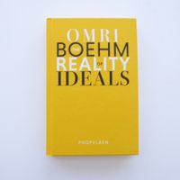 The reality of ideals - Omri Boehm