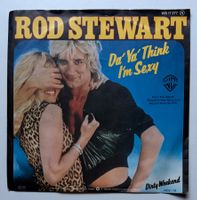 Rod Stewart / Da' Ya' Think I'm Sexy (45er Single)