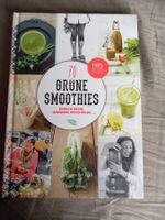 70 Grüne Smoothies Einfach mixen, geniessen, wohlfühlen