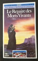 Livre dont vous êtes le héros - Le Repaire des Morts Vivants