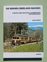 Die Berner-Oberland-Bahnen, Hans Häsler, Verlag MINIREX