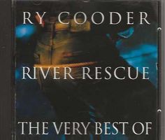 RY COODER - River rescue / The very best of