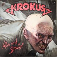 Krokus LP – Alive And Screamin'
