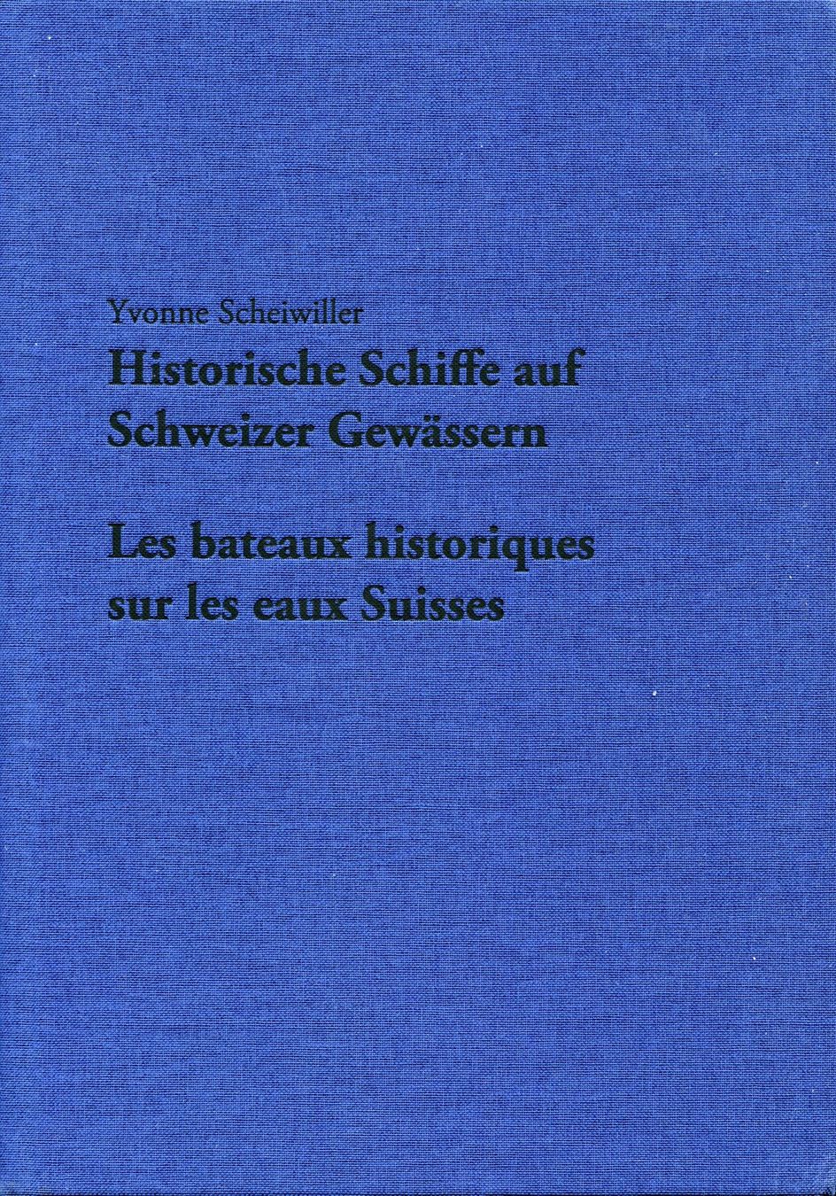 Bücher: Historische Schiffe auf Schweizer Gewässern – Gebraucht aus Aarau von Elmaar41 2