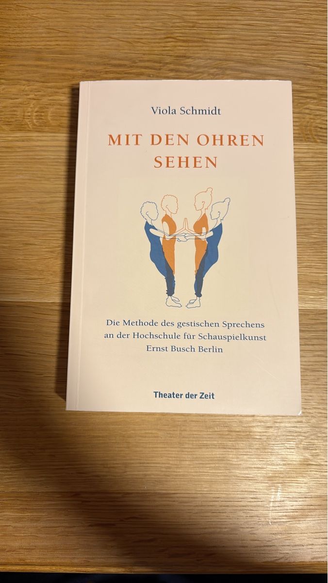 Bücher: Viola Schmidt - Mit den Ohren sehen. Theater der Zeit – Neu (gemäss Beschreibung) aus Zürich von Ernie123