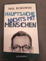 Hauptsache nichts mit Menschen - Paul Bokowski