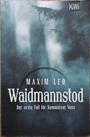 Maxim Leo - Waidmannstod - 1. Fall für Kommissar Voss