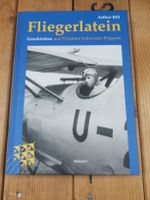 Buch Fliegerlatein Arthur Bill Fliegertruppe Luftwaffe