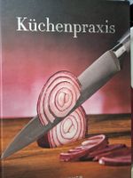 Kochbuch: Küchenpraxis - Das umfassende Standardwerk!