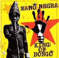 Mano Negra ‎– King Of Bongo