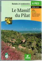 Le Massif du Pilat - Balades et randonnées (2005)