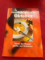 Einfach gut kochen im Oktober - Kürbis und Konsorten