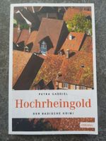 Hochrheingold / Petra Gabriel / Badischer Krimi
