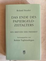 Das Ende des Papiergeld-Zeitalters - Roland Baader 2016