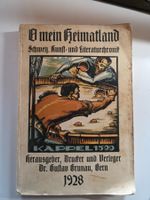 O mein Heimatland - 1928 - Schweizer Kunst Literatur Chronik