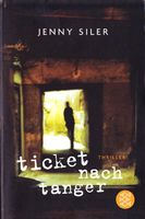 Siler Jenny - Ticket nach Tanger / Thriller