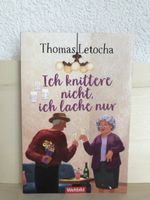 Roman Ich knittere nicht ich lache nur Thomas Letocha