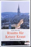 Risotto für Krissy Kraut – Elio Pellin – Krimi – TB – Top