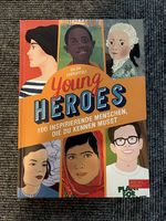 Young Heroes 100 Inspirierende Menschen, Die du kennen musst