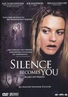 Silence becomes You (Bilder d. Verrats) Alicia Silverstone**