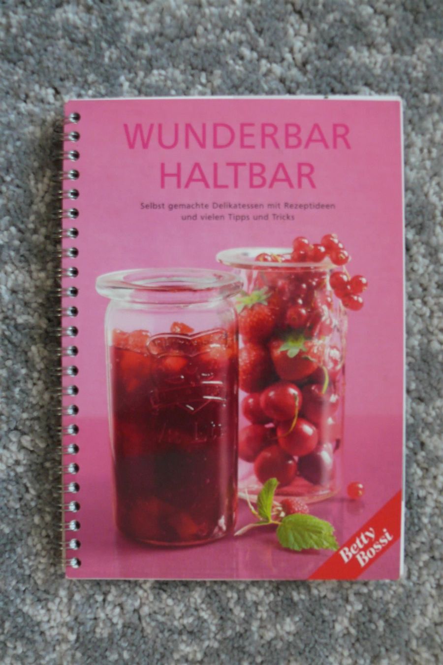 Libri: Wunderbar haltbar / Betty Bossi 2007 .. mit Tipps & Tricks – Usato da Muttenz venduto da Negnuja